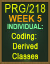 PRG/218 Coding: Derived Classes
